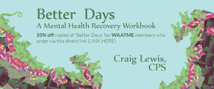 Better Days A Menthal Health Recovery Workbook, Craig Lewis